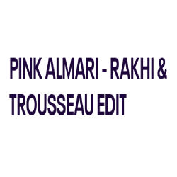 PINK ALMARI - RAKHI & TROUSSEAU EDIT- 2023